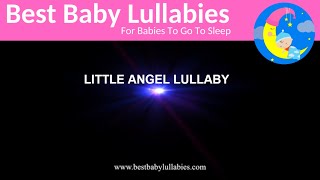Songs To Put a Baby to Sleep -Baby Lullaby Music - Lullabies For Bedtime 2 Hours 'LITTLE ANGEL'