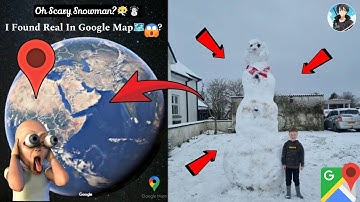 ☃️😳Oh A Strange Snowman Found In Google Map🗺️? #trending #viralvideo #map #datadefender4u