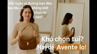 Phong - Cach - Chon - San - Pham - Tui - Xach - Aventé - Bags