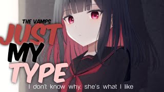 Nightcore - Just My Type ~ The Vamps