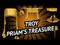 Discovery of Troy • The Jewels of Helen • King Priam’s treasure