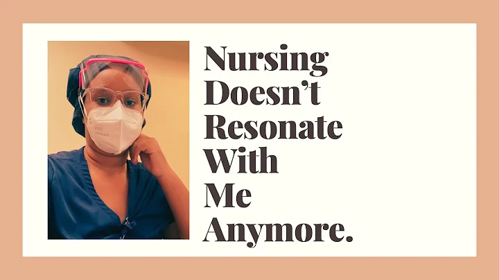Nursing Doesn't Resonate With Me Anymore / Why I l...