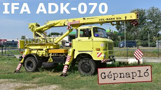 Gépnapló E02 - IFA W50 AL, Takraf ADK 070 bemutató/demonstration