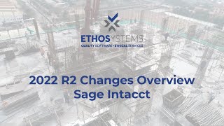 Sage Intacct 2022 R2 Changes Overview