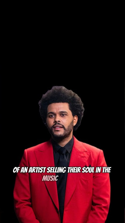 The Weeknd Tells a Story of Selling His Soul