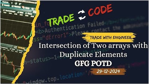 Intersection of Two arrays with Duplicate Elements | GFG POTD 29-12-2024 | Java
