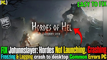 How to Fix Jotunnslayer: Hordes of Hel Freezing & Black Screen Issues