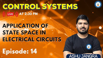 Application of State Space in Electrical Circuits | Lec 14 | Control Systems for GATE/ESE 2022
