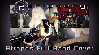 Periphery - Atropos (Full Band Cover)