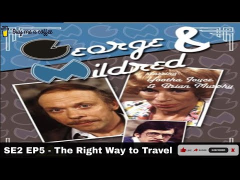 George And Mildred (1977) SE2 EP5 - The Right Way to Travel