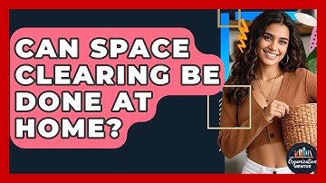 Can Space Clearing Be Done at Home? - Your Organization Mentor