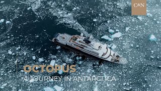 OCTOPUS I Lurssen 126.20m (414') I A journey in Antarctica