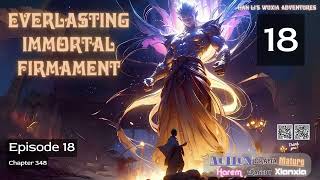 Everlasting Immortal Firmament  Episode 18 Audio Han Li's Wuxia Adventures