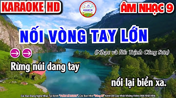 KARAOKE NỐI VÒNG TAY LỚN | SGK ÂM NHẠC LỚP 9 | BEAT CHUẨN