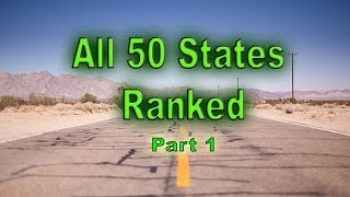 Ranking All 50 States for 2019 Part 1. All United States from worst to best.