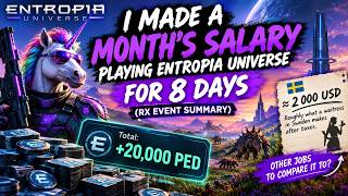 I made a month's salary playing Entropia Universe for 8 days (RX event summary)