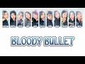 Juice=Juice ジュースジュース - 「 BLOODY BULLET 」 [ 歌割り / KAN/ROM/ENG LYRICS ]