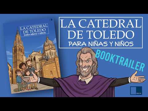 Booktrailer La catedral de Toledo para niñas y niños