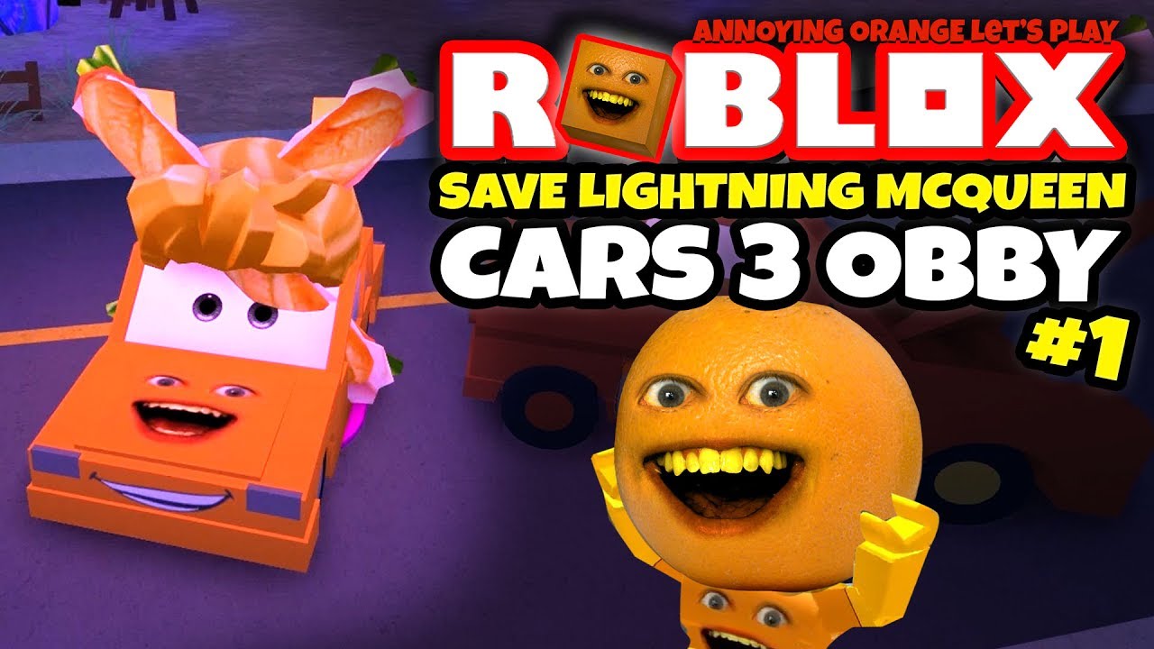 Roblox Save Lightning Mcqueen Cars 3 Obby Annoying Orange Plays - save lightning mcqueen 2 cars 3 roblox obby youtube
