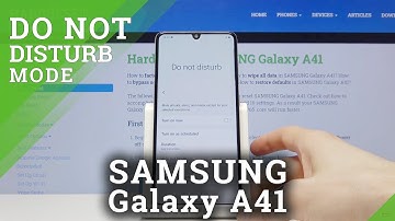 How to Enter Do Not Disturb Mode in SAMSUNG Galaxy A41 – DND Mode