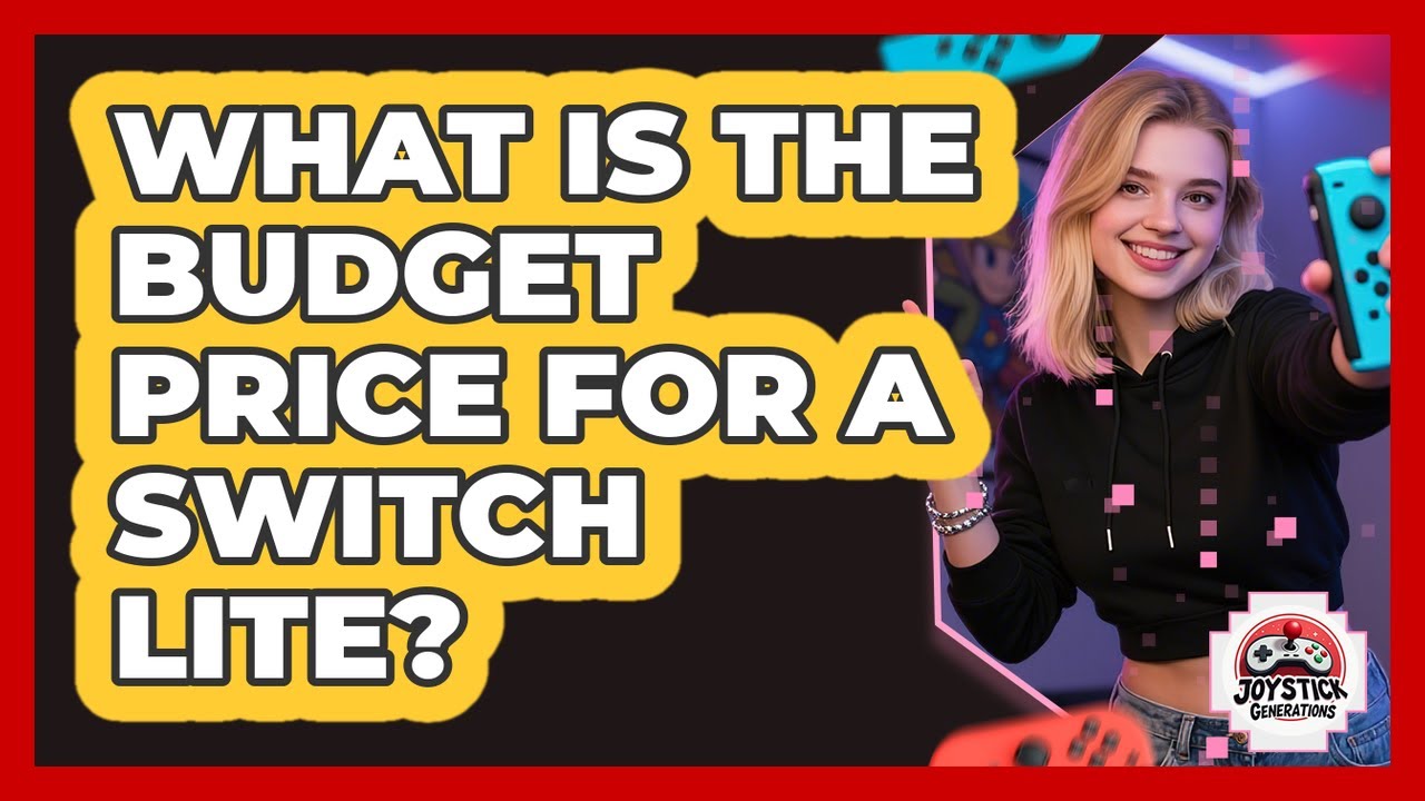 What Is The Budget Price For A Switch Lite?