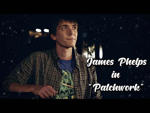 James Phelps in “Patchwork”