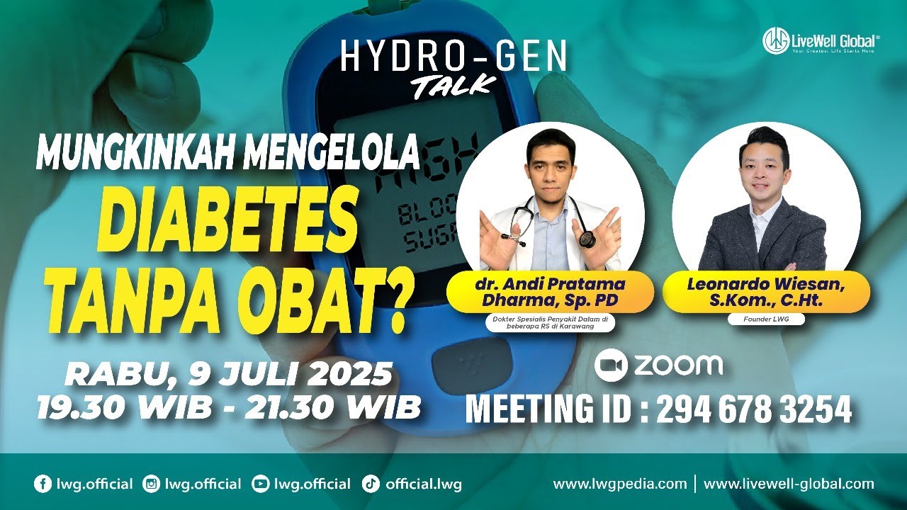 PART 1 - HYDROGEN TALK 9 JULI 2025   MUNGKINKAH MENGELOLA DIABETES TANPA OBAT