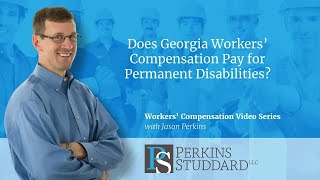 Does Georgia Workers' Compensation Pay for Permanent Disability?