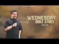 Wednesday Bible Study 23 July 2025 Wednesday Bible Study 23 July 2025