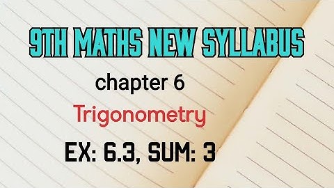 TN 9th maths Trigonometry ex 6.3 sum 3 new syllabus in tamil