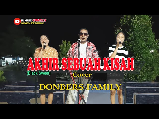 AKHIR SEBUAH KISAH-(Black Sweet)-Cover-DONBERS FAMILY Channel  (DFC) Malaka class=