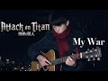 Attack on Titan The Final Season Part 1 OP 「My War (Boku no Sensou)」Guitar Cover