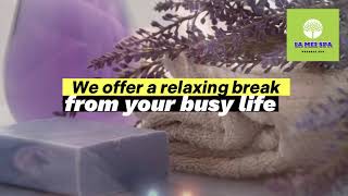 La Mei Spa Enjoy Top-Notch Massage Service
