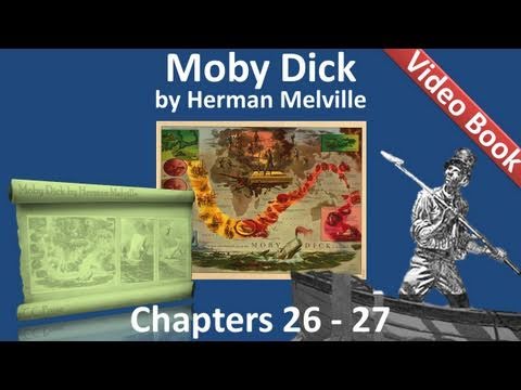 Chapter 026-027 - Moby Dick by Herman Melville