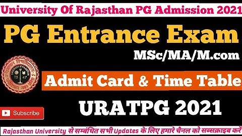 Rajasthan University PG Admission 2021-22 | URATPG Admit Card 2021 | URATPG 2021 | RU PG Entrance