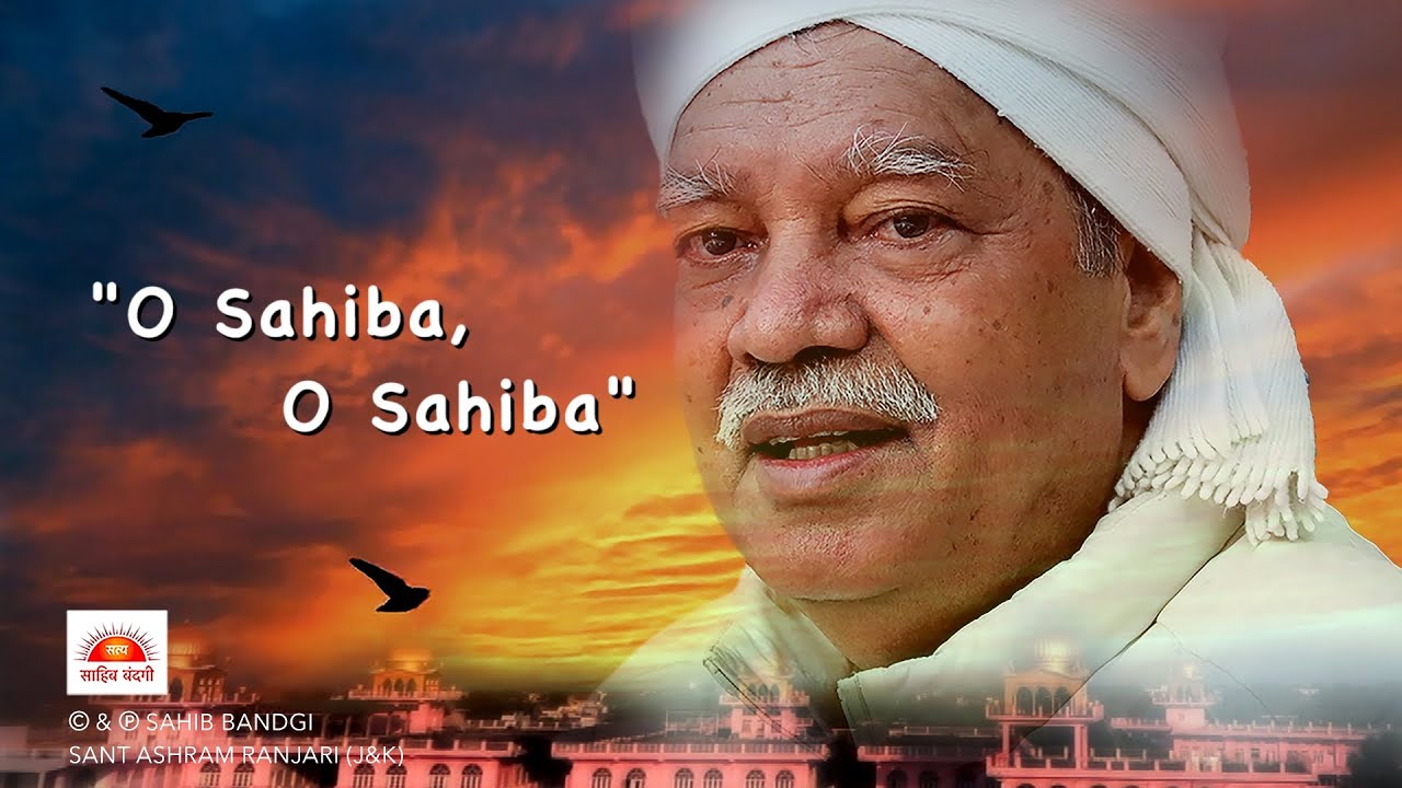 O Sahiba,O Sahiba - Sung by SAHIBJI - YouTube