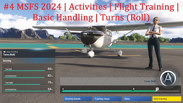 #4 MSFS 2024 | Activities | Flight Training | Basic Handling | Turns (Roll)