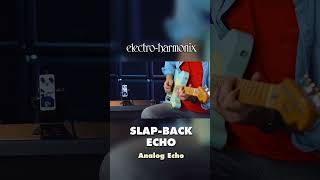 EHX Slap-Back Echo Analog Delay Reissue Pedal Demo