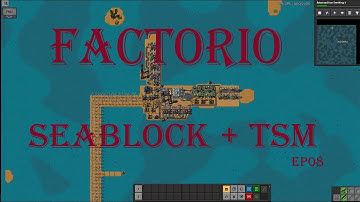 Factorio Seablock + TSM  ep8