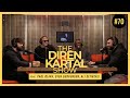 The Diren Kartal Show #70 Paul Olima, Sven Gudvunsun, Ali Setirekli