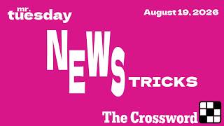NEWS TRICKS - New York Times Crossword - August 19, 2026