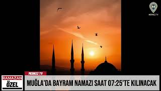 Muğla Geneli 1088 Camide Bayram Namazı Saat 0725 De Kılınacak