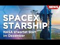 News: SpaceX Starship Start Dezember, Langer Marsch 5b Crash, Artemis 1 Pad, ISS Dream Chaser Ready