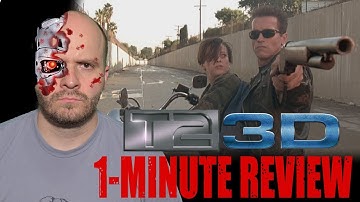 WHAT CHANGED? - TERMINATOR 2: JUDGEMENT DAY 3D - One Minute Movie Review