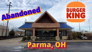 Abandoned Burger King  Parma, OH