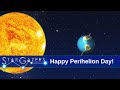 Happy Perihelion Day! | December 28 - January 3, 2021 | Star Gazers