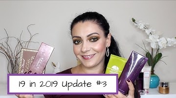 Finish 19 in 2019 Update #3 | Rolling Project Pan, Makeup & Skincare