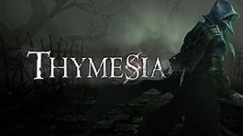 Thymesia Part 1
