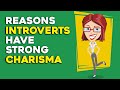 10 Reasons Introverts Have Strong Charisma