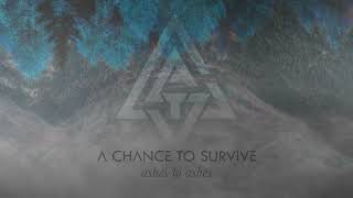 A Chance to Survive - Dirt (Official Visualizer)